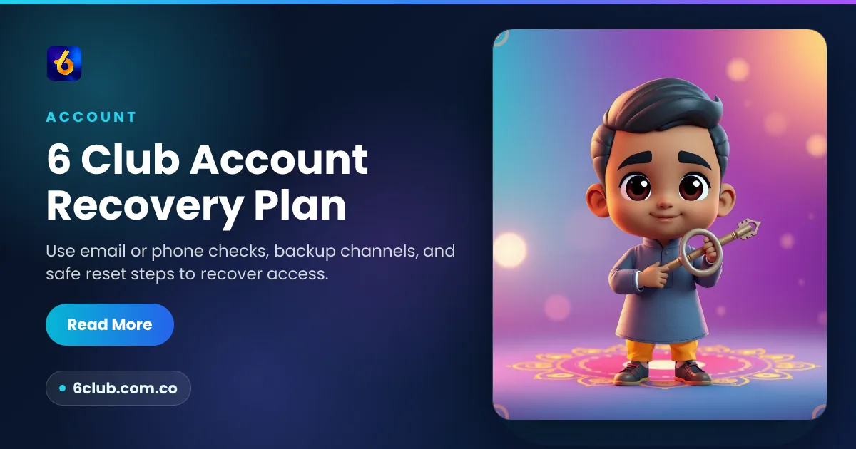 6 Club Account Recovery Plan