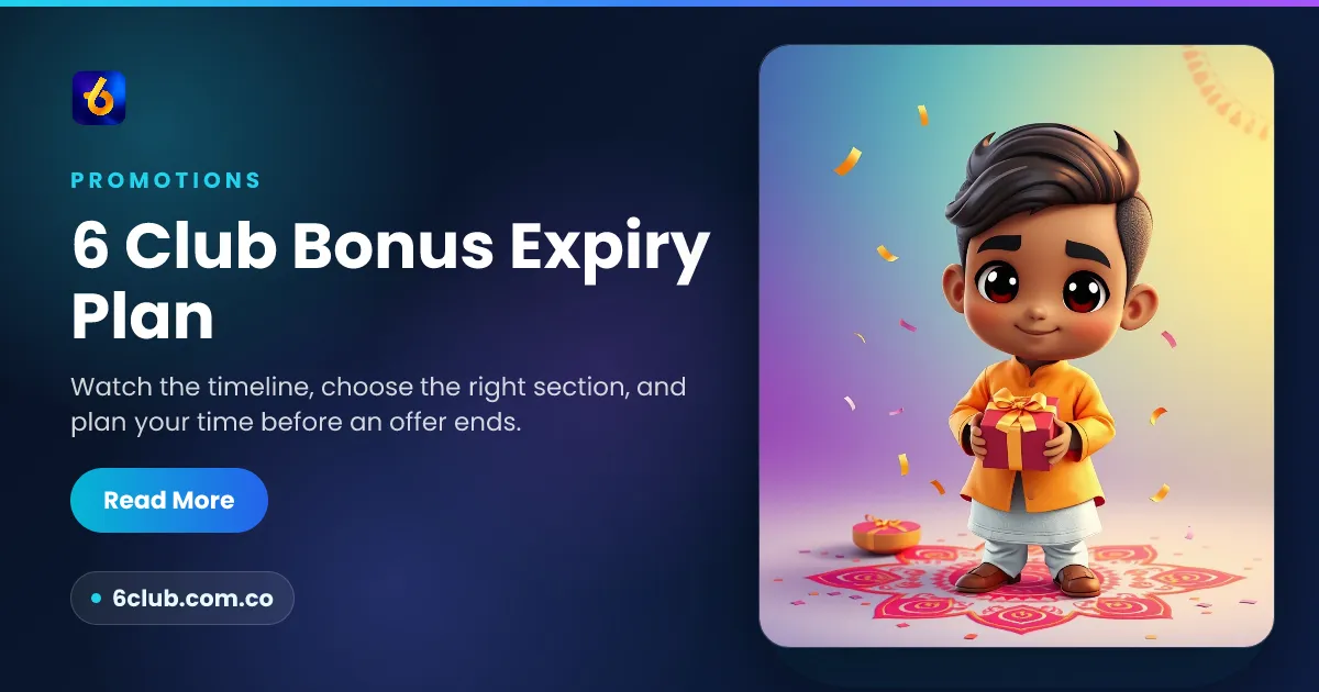 6 Club Bonus Expiry Plan