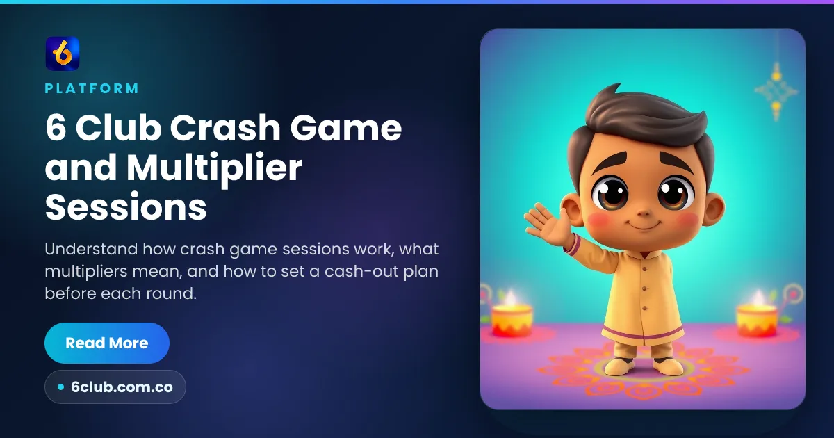 6 Club Crash Game and Multiplier Sessions