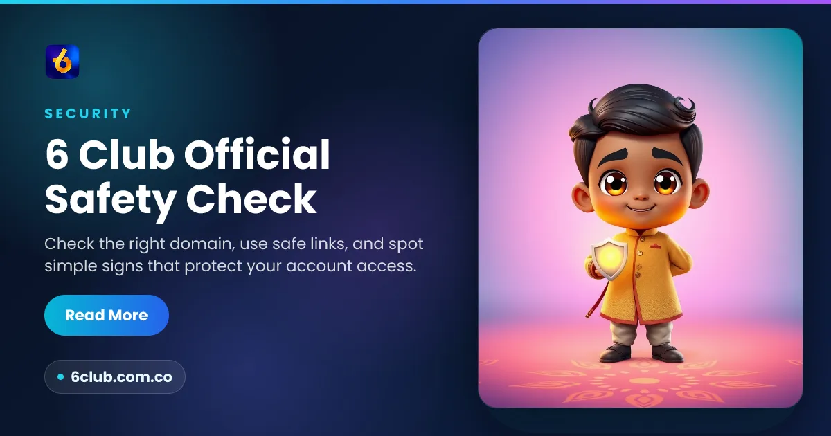 6 Club Official Safety Check
