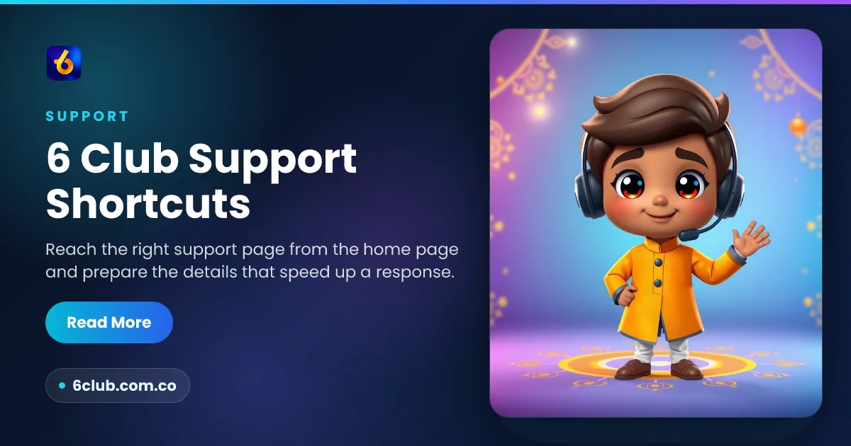 6 Club Support Shortcuts