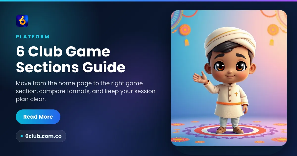 6 Club Game Sections Guide
