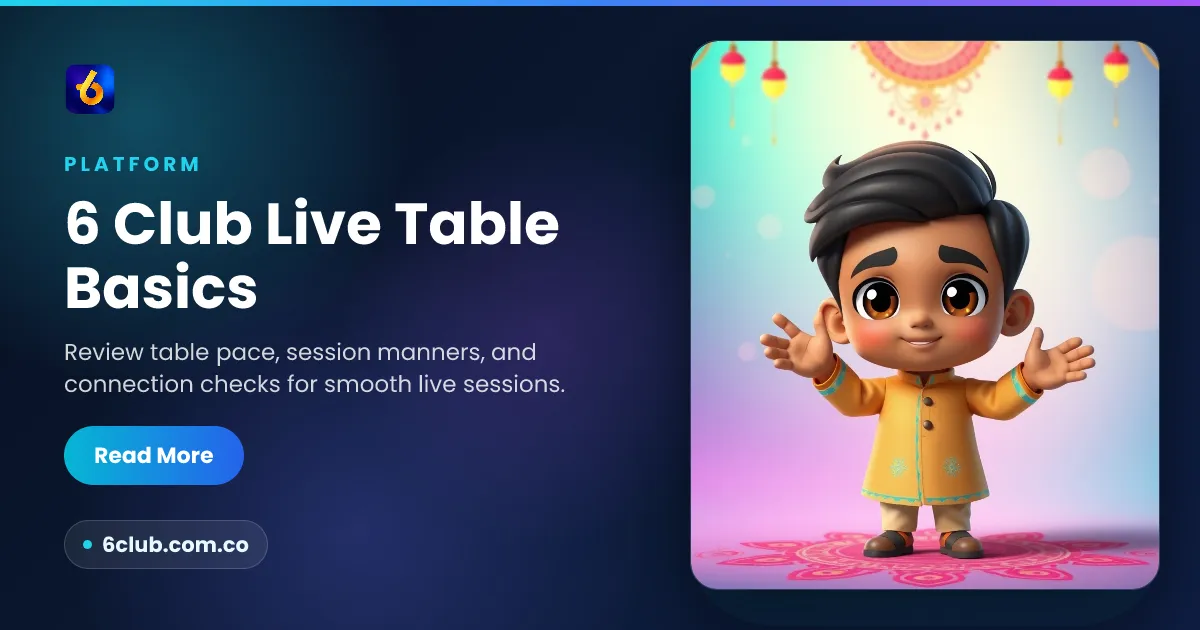 6 Club Live Table Basics