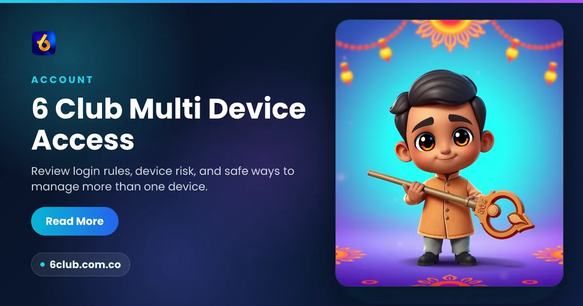 6 Club Multi Device Access