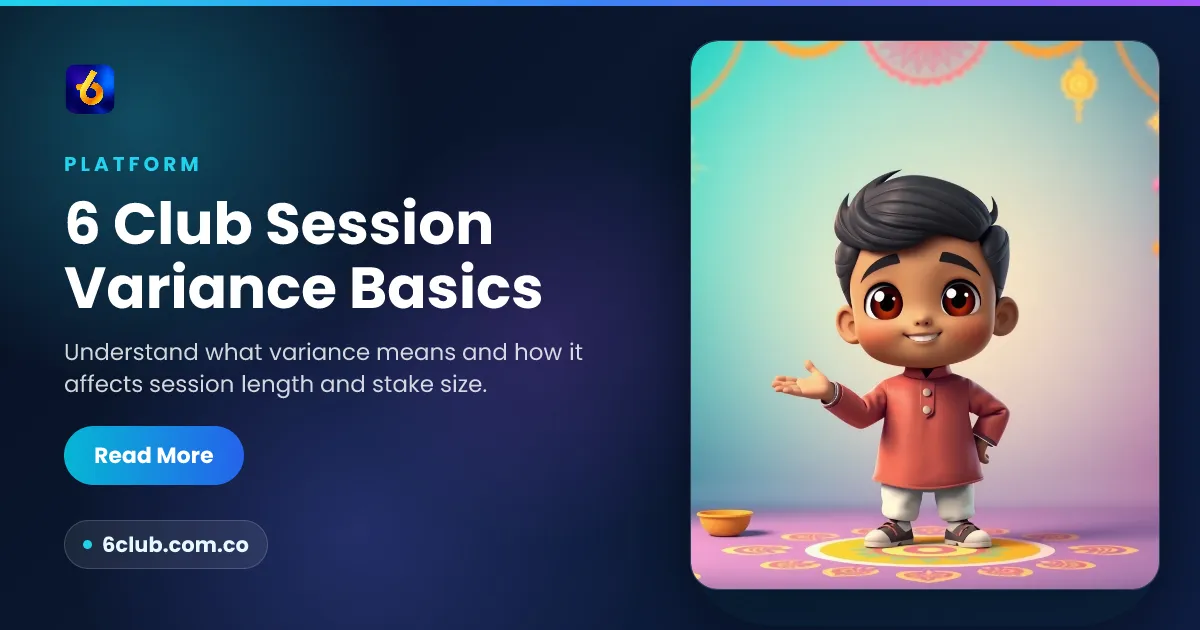 6 Club Session Variance Basics