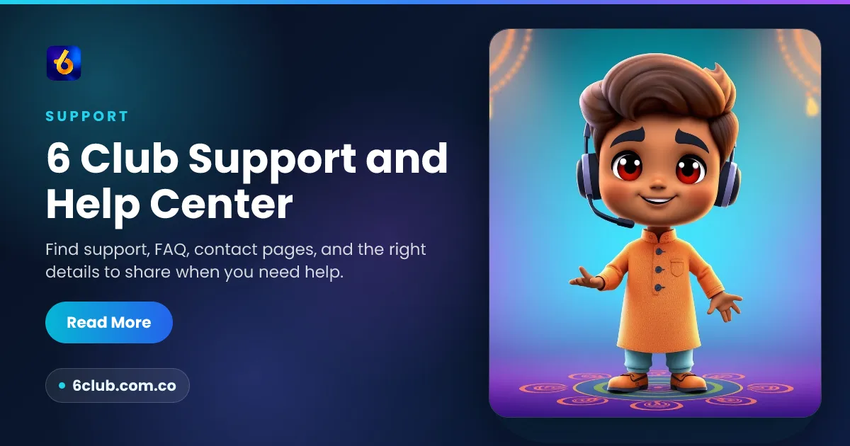 6 Club Support and Help Center