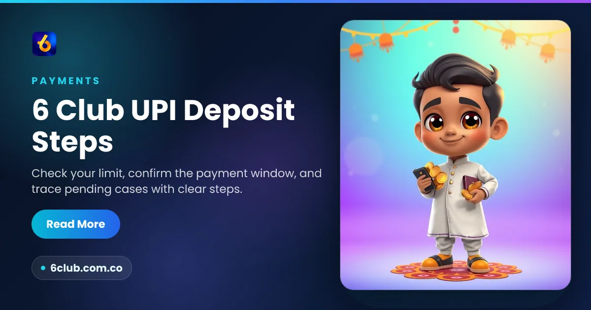 6 Club UPI Deposit Steps